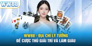 Casino ww88 thỏa sức đam mê giải trí