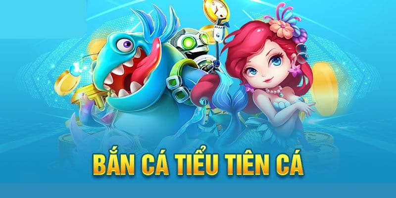 Game bắn cá tiên mới lạ